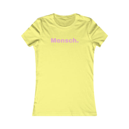 Mensch Casual Women's Favorite Tee - Partial proceeds go to the UJA.