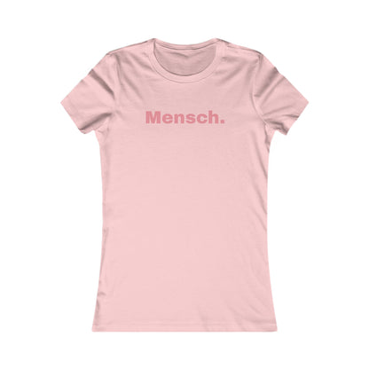 Mensch Casual Women's Favorite Tee - Partial proceeds go to the UJA.